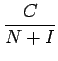 $\displaystyle {\frac{{C}}{{N+I}}}$
