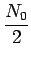 $\displaystyle {\frac{{N_{0}}}{{2}}}$