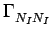 $\displaystyle \Gamma_{{N_{I}N_{I}}}^{}$