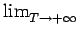 $ \lim_{{T\rightarrow+\infty}}^{}$